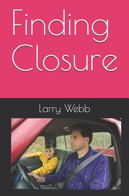 Finding Closure (I Can and I Will: Tell Me Why #3)