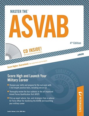 Master the ASVAB: CD Inside; Score High and Launch Your Military Career [With CDROM] (Peterson's Master the ASVAB (W/CD))
