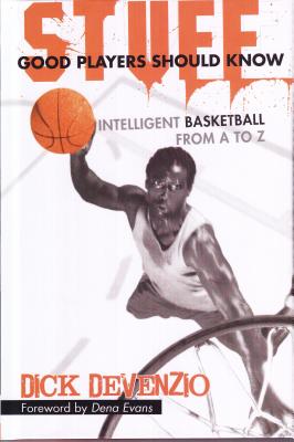 Stuff Good Players Should Know: Intelligent Basketball from A to Z Cover Image