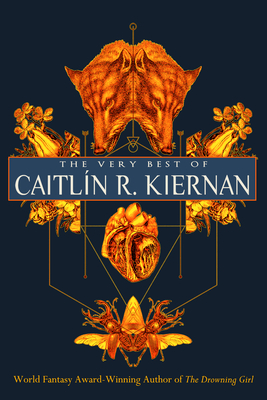 The Very Best of Caitlín R. Kiernan Cover Image