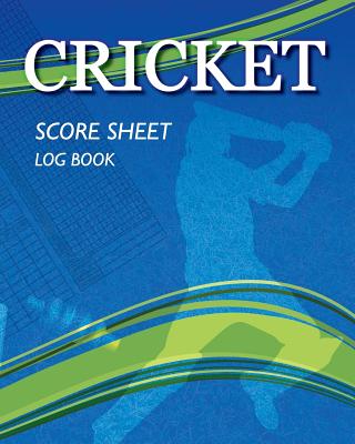 Cricket - Score Sheet Log Book Cover Image