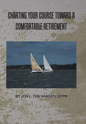 Charting Your Course Toward a Comfortable Retirement Cover Image