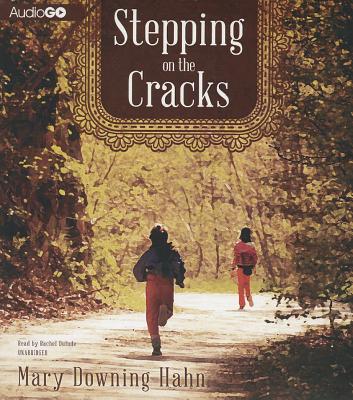 Stepping on the Cracks By Mary Downing Hahn, Rachel Dulude (Read by) Cover Image