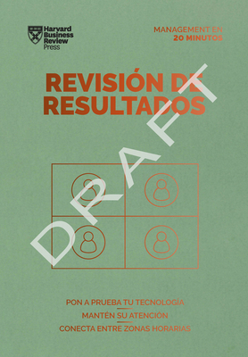 Revisión de Resultados (Performance Reviews Spanish Edition) (Management en 20 Minutos)