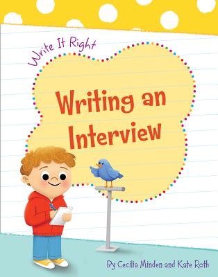 Writing an Interview (Write It Right)
