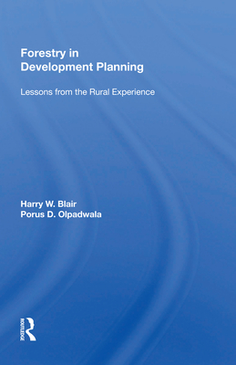 Forestry in Development Planning: Lessons from the Rural Experience By Harry W. Blair Cover Image