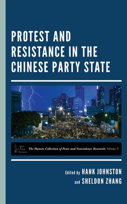 Protest and Resistance in the Chinese Party State