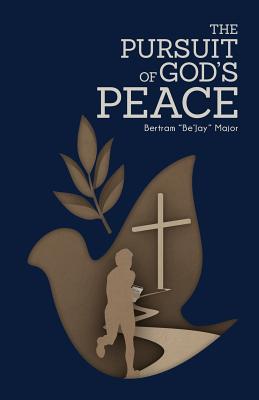 The Pursuit Of God's Peace Cover Image