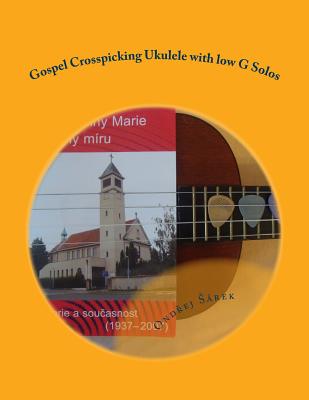 Gospel Crosspicking Ukulele with low G Solos Cover Image