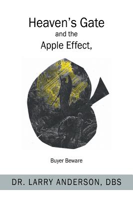 Heaven's Gate and the Apple Effect: Buyer Beware Cover Image