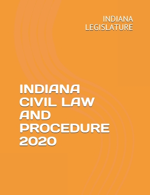 Indiana Civil Law and Procedure 2020 Cover Image