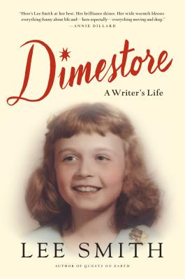 Dimestore: A Writer's Life By Lee Smith Cover Image
