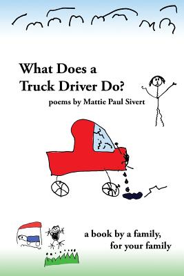 Cover for What Does A Truck Driver Do?