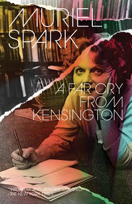 A Far Cry from Kensington By Muriel Spark Cover Image