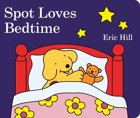 Spot Loves Bedtime By Eric Hill Cover Image