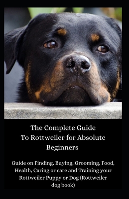 how to take care of your rottweiler