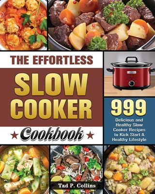 The Effortless Slow Cooker Cookbook Cover Image