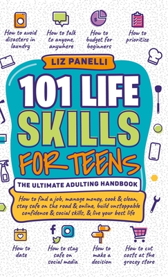 101 Life Skills for Teens-Ultimate Adulting Handbook Cover Image