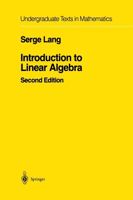 Introduction to Linear Algebra (Undergraduate Texts in