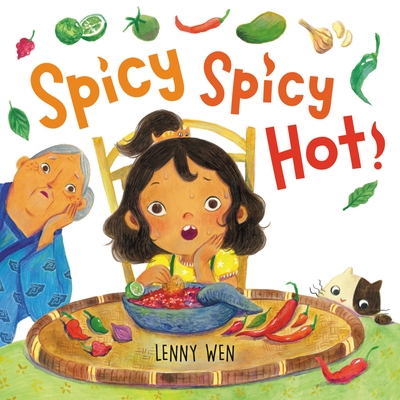 Spicy Spicy Hot! By Lenny Wen Cover Image