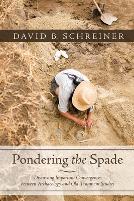 Pondering the Spade By David B. Schreiner Cover Image
