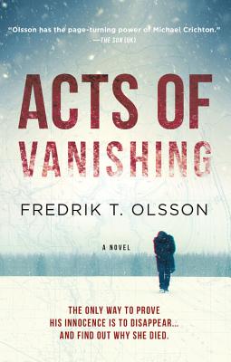 Acts of Vanishing: A Novel