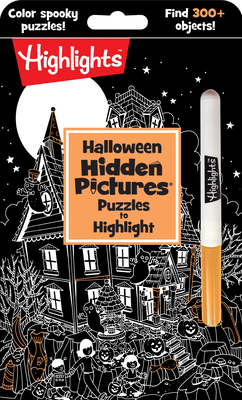 Halloween Hidden Pictures Puzzles to Highlight: Color spooky puzzles! Find 300+ objects! (Highlights Hidden Pictures Puzzles to Highlight Activity Books) Cover Image