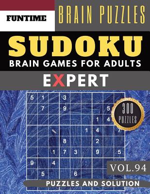Expert SUDOKU: Jumbo 300 expert SUDOKU puzzle books with solution Brain Games Puzzles Books for Expert Adult and Senior (hard sudoku