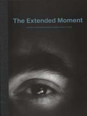 The Extended Moment: Fifty Years of Collecting Photographs at the National Gallery of Canada Cover Image