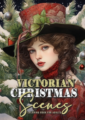 Victorian Christmas Scenes Coloring Book for Adults: Victorian Coloring Book for Adults Grayscale Victorian Christmas Grayscale coloring book Victoria Cover Image