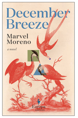 December Breeze By Marvel Moreno, Isabel Adey (Translator), Charlotte Coombe (Translator) Cover Image