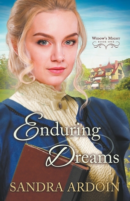 Enduring Dreams By Sandra Ardoin Cover Image
