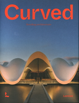 Curved: Bending Architecture Cover Image