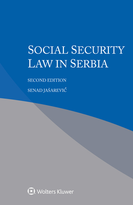 Social Security Law in Serbia By Senad Jasarevic Cover Image