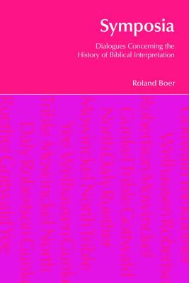 Symposia: Dialogues Concerning the History of Biblical Interpretation (Bibleworld) Cover Image