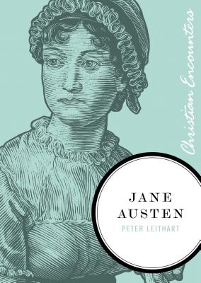 Jane Austen (Christian Encounters)