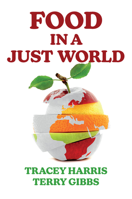 Food in a Just World: Compassionate Eating in a Time of Climate Change Cover Image
