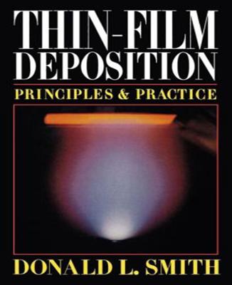 Thin-Film Deposition: Principles and Practice Cover Image