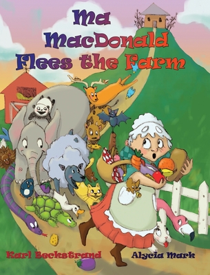 Ma MacDonald Flees the Farm: It's Not a Pretty Picture . . . Book (Careers for Kids #2) Cover Image