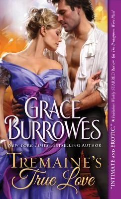 Tremaine's True Love (True Gentlemen #1) By Grace Burrowes Cover Image