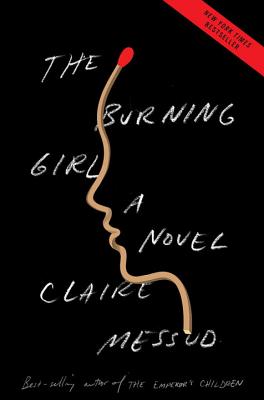 Cover Image for The Burning Girl: A Novel