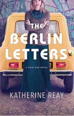 The Berlin Letters: A Cold War Novel Cover Image