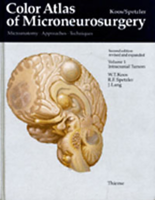 Color Atlas of Microneurosurgery: Volume 1 - Intracranial Tumors: Microanatomy - Approaches - Techniques Cover Image