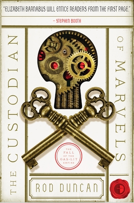 Cover for The Custodian of Marvels (The Fall of the Gas-Lit Empire #3)