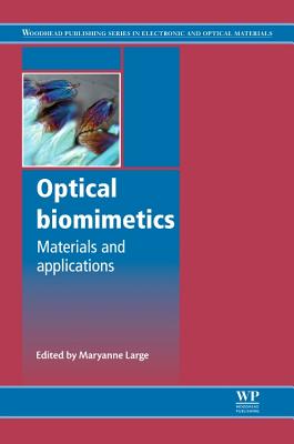Optical Biomimetics: Materials and Applications By Maryanne Large (Editor) Cover Image