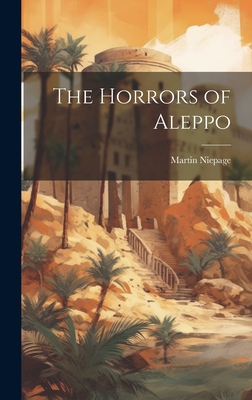 The Horrors of Aleppo Cover Image