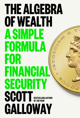 The Algebra of Wealth: A Simple Formula for Financial Security Cover Image