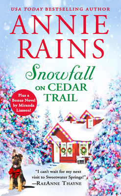 Snowfall on Cedar Trail: Two full books for the price of one (Sweetwater Springs #3) By Annie Rains Cover Image