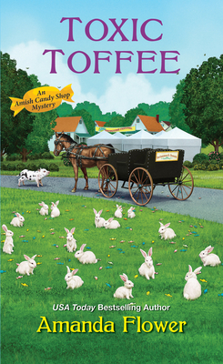 Toxic Toffee (An Amish Candy Shop Mystery #4) Cover Image