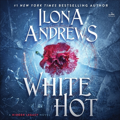 White Hot (Hidden Legacy Novels #2) By Ilona Andrews, Renee Raudman (Read by) Cover Image